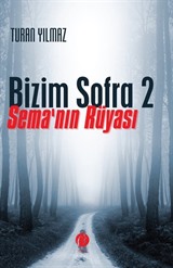 Bizim Sofra 2 / Sema'nın Rüyası