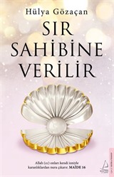 Sır Sahibine Verilir