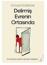 Delirmiş Evrenin Ortasında