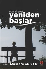 Sonra Hayat Yeniden Başlar