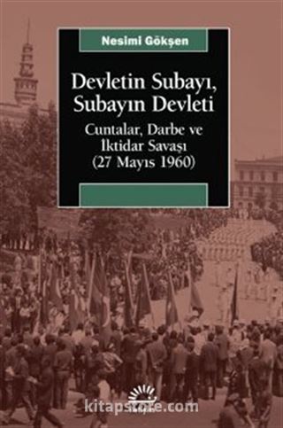 Devletin Subayı, Subayın Devleti