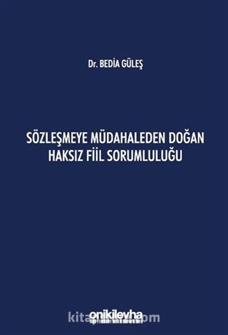 Sözleşmeye Müdahaleden Doğan Haksız Fiil Sorumluluğu