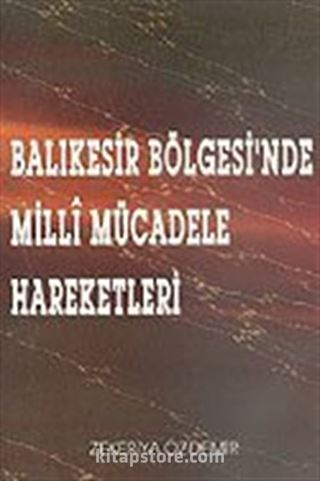 Balıkesir Bölgesi'nde Milli Mücadele Hareketleri