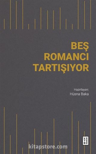 Beş Romancı Tartışıyor