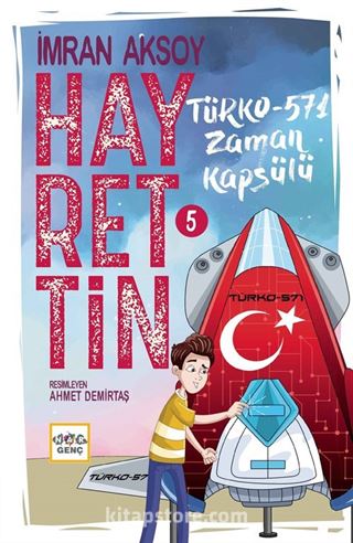 Hayrettin 5 Türko-571 / Zaman Kapsülü