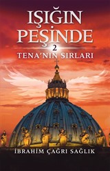 Işığın Peşinde 2 / Tena'nın Sırları