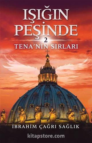 Işığın Peşinde 2 / Tena'nın Sırları