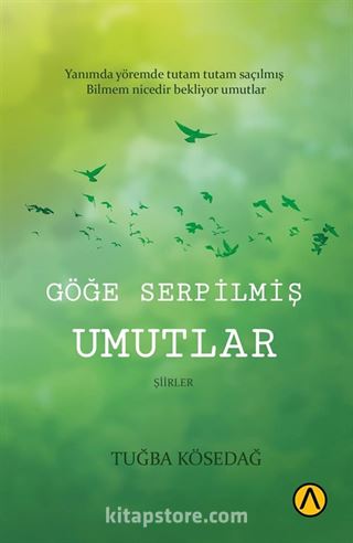 Göğe Serpilmiş Umutlar