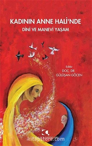 Kadının Anne Hali'nde Dini ve Manevi Yaşam