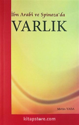 İbn Arabi ve Spinoza'da Varlık