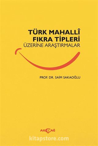 Türk Mahalli Fıkra Tipleri Üzerine Araştırmalar