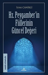 Hz. Peygamber'in Fiillerinin Güncel Değeri