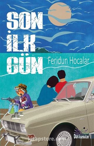 Son İlk Gün