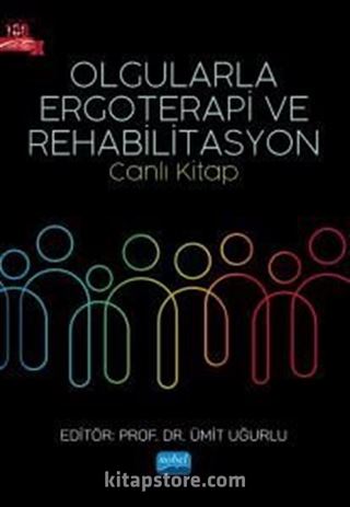 Olgularla Ergoterapi Ve Rehabilitasyon