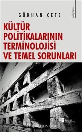 Kültür Politikalarının Terminolojisi ve Temel Sorunları