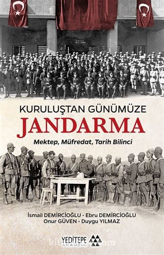 Kuruluştan Günümüze Jandarma