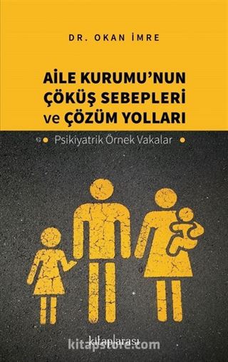 Aile Kurumu'nun Çöküş Sebepleri ve Çözüm Yolları