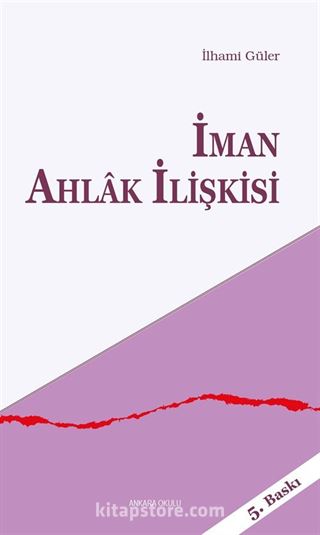 İman Ahlak İlişkisi