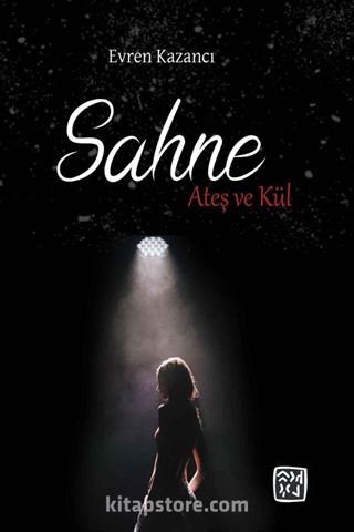 Sahne: Ateş ve Kül