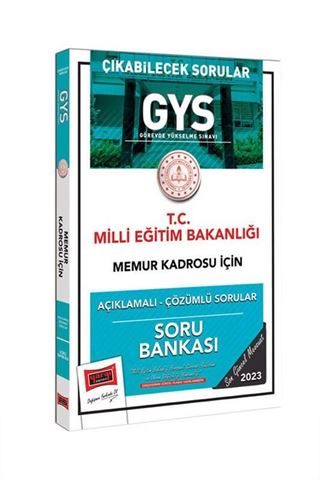 2023 Milli Eğitim Bakanlığı Çıkabilecek Sorular GYS Memur Kadrosu İçin Açıklamalı Çözümlü Soru Bankası