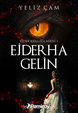 Ejder Krallığı Serisi 1: Ejderha Gelin