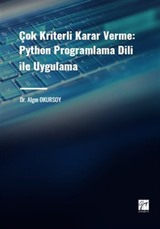 Çok Kriterli Karar Verme: Python Programlama Dili ile Uygulama