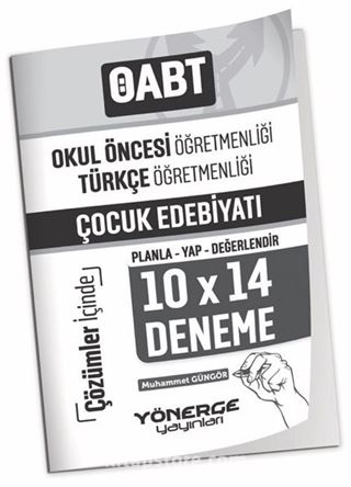 ÖABT Okul Öncesi, Türkçe Öğretmenliği Çocuk Edebiyatı 10x14 Deneme Çözümlü