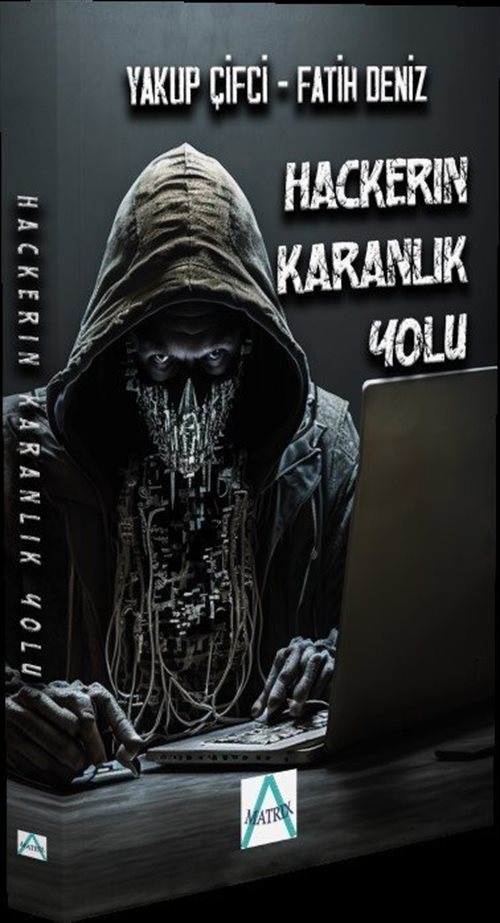 Hackerın Karanlık Yolu