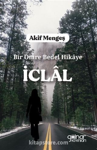 Bir Ömre Bedel Hikaye İclal