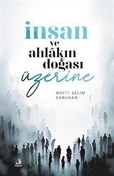 İnsan ve Ahlakın Doğası Üzerine Düşünceler