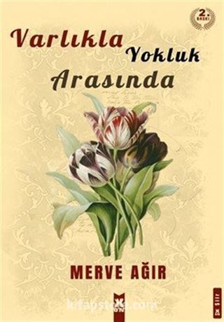 Varlıkla Yoklu Arasında