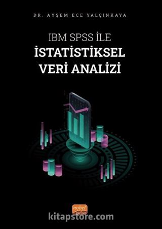 IBM SPSS ile İstatistiksel Veri Analizi