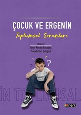 Çocuk ve Ergenin Toplumsal Sorunları