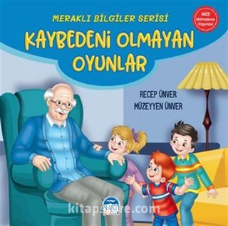 Meraklı Bilgiler Serisi / Kaybedeni Olmayan Oyunlar