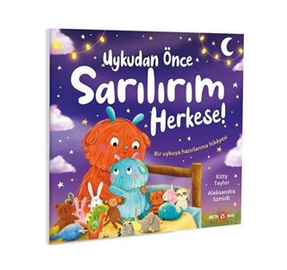 Uykudan Önce Sarılalım Herkese!