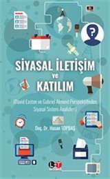 Siyasal İletişim Ve Katılım David Easton ve Gabriel Almond Perspektifinden Siyasal Sistem Analizleri