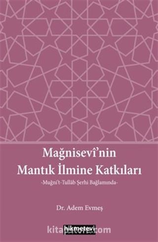 Mağnisevi'nin Mantık İlmine Katkıları