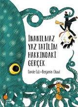 İnanılmaz Yaz Tatilim Hakkındaki Gerçek