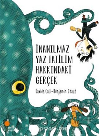 İnanılmaz Yaz Tatilim Hakkındaki Gerçek