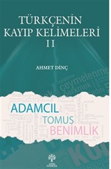 Türkçenin Kayıp Kelimeleri II