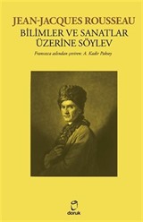 Jean-Jacques Rousseau Bilimler Ve Sanatlar Üzerine Söylev