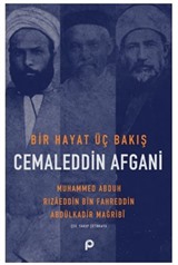 Bir Hayat Üç Bakış Cemaleddin Afgani