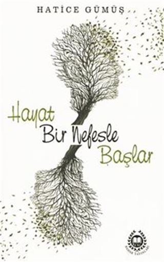 Hayat Bir Nefesle Başlar