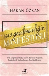 Vazgeçilmezliğin Manifestosu