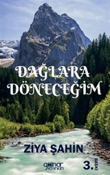 Dağlara Döneceğim