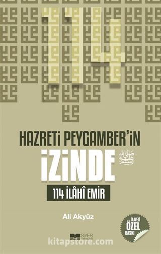 Hazreti Peygamber'in İzinde 114 İlahi Emir