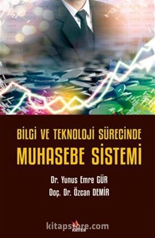 Bilgi ve Teknoloji Sürecinde Muhasebe Sistemi