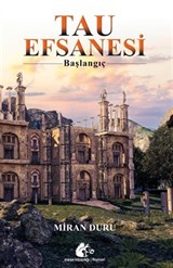 Tau Efsanesi - Başlangıç