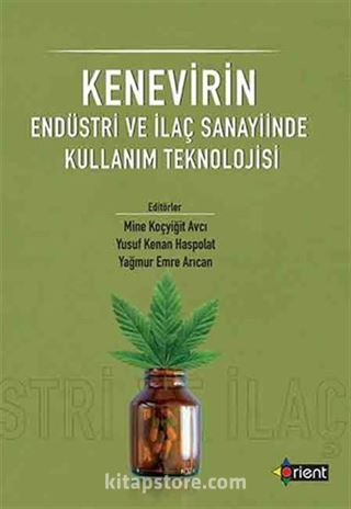 Kenevı̇rin Endüstrı̇ Ve İlaç Sanayı̇inde Kullanım Teknolojı̇sı̇