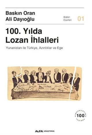 100. Yılda Lozan İhlalleri Yunanistan İle Türkiye, Azınlıklar Ve Ege